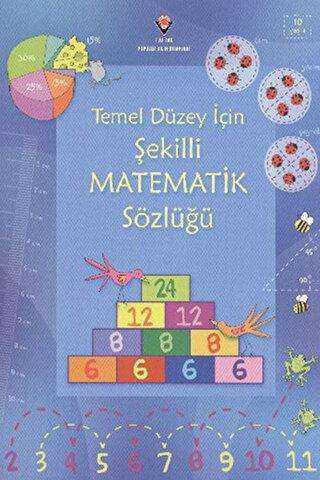 Temel Düzey İçin Şekilli Matematik Sözlüğü - TÜBİTAK Yayınları