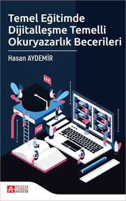 Temel Eğitimde Dijitalleşme Temelli Okuryazarlık Becerileri - 1