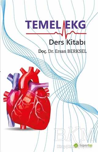Temel EKG Ders Kitabı - Hiper Tıp