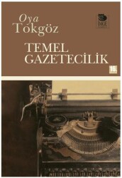 Temel Gazetecilik - İmge Kitabevi Yayınları