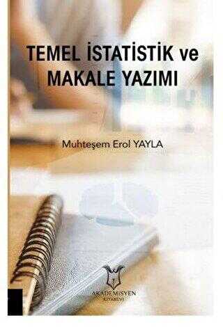 Temel İstatistik ve Makale Yazımı - Akademisyen Kitabevi - Tıp Kitapları