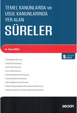Temel Kanunlarda ve Usul Kanunlarında Yer Alan Süreler - Seçkin Yayıncılık