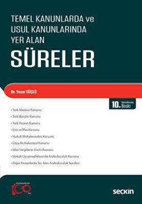 Temel Kanunlarda ve Usul Kanunlarında Yer Alan Süreler - 2
