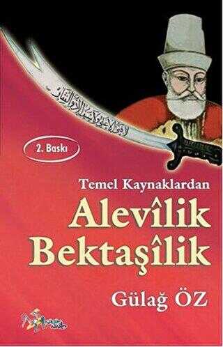 Temel Kaynaklardan Alevilik-Bektaşilik - Kültür Ajans Yayınları