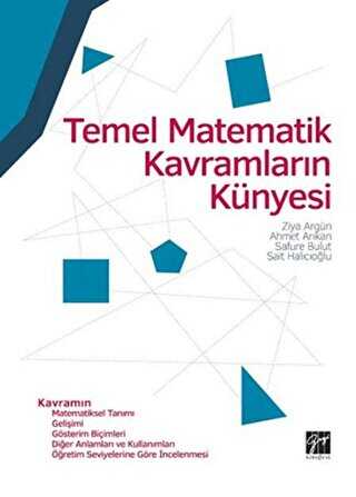 Temel Matematik Kavramların Künyesi - Gazi Kitabevi