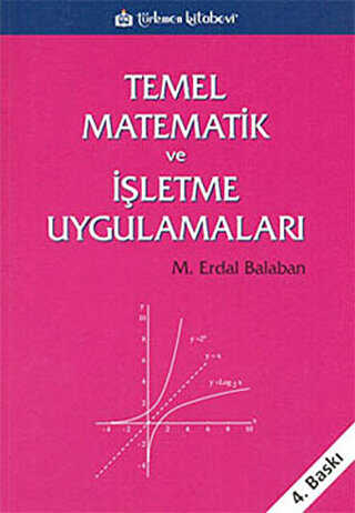 Temel Matematik ve İşletme Uygulamaları - Türkmen Kitabevi