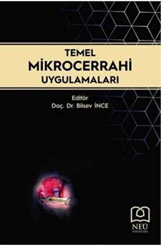 Temel Mikrocerrahi Uygulamaları - Necmettin Erbakan Üniversitesi Yayınları