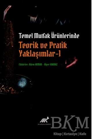 Temel Mutfak Ürünlerinde Teorik ve Pratik Yaklaşımlar 1 - 2