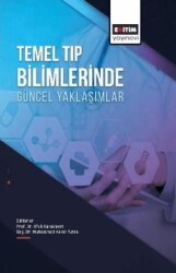 Temel Tıp Bilimlerinde Güncel Yaklaşımlar - Eğitim Yayınevi
