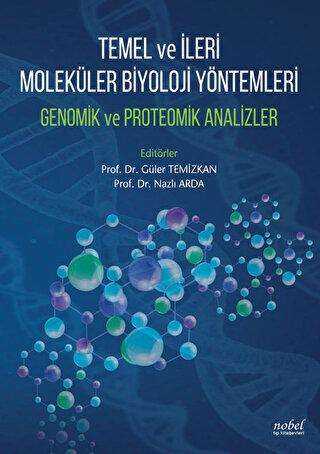 Temel ve İleri Moleküler Biyoloji Yöntemleri - Nobel Tıp Kitabevi