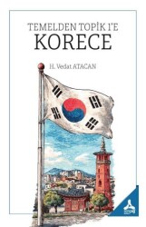 Temelden Topik 1`e Korece - Sonçağ Yayınları