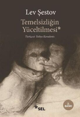 Temelsizliğin Yüceltilmesi - 1