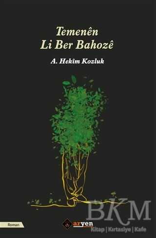 Temenen Li Ber Bahoze - Aryen Yayınları