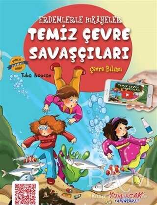 Temiz Çevre Savaşçıları - Yumurcak Yayınları