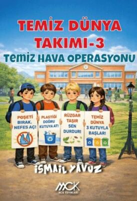 Temiz Dünya Takımı 3 - Temiz Hava Operasyonu - 1