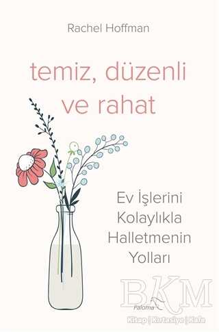 Temiz, Düzenli ve Rahat - Paloma Yayınevi