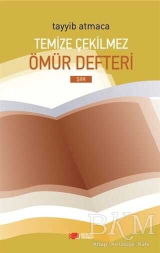 Temize Çekilmez Ömür Defteri - Berikan Yayınevi