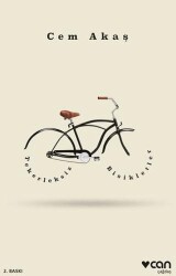 Tekerleksiz Bisikletler - Can Yayınları