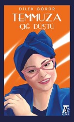 Temmuza Çığ Düştü - Kitap At Yayınları