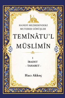 Temînâtu’l Müslimîn - 1