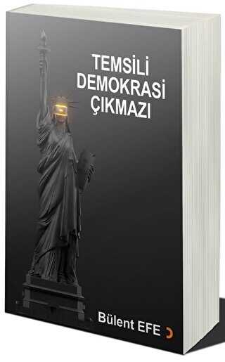 Temsili Demokrasi Çıkmazı - Cinius Yayınları