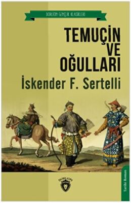 Temuçin ve Oğulları - 1