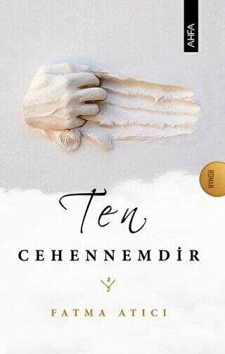 Ten Cehennemdir - Ahfa Yayıncılık