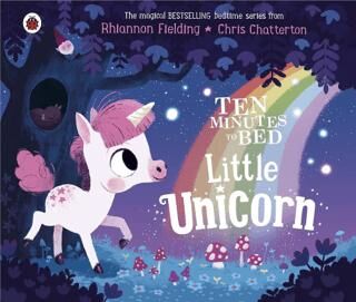 Ten Minutes to Bed: Little Unicorn - 1