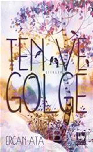 Ten ve Gölge - Ötüken Neşriyat