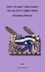 Ten Years’ Digging in Egypt 1881-1891 - Myrina Yayınları