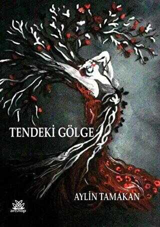 Tendeki Gölge - Artshop Yayıncılık
