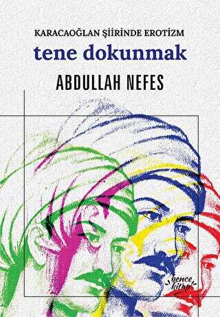 Tene Dokunmak - Bencekitap