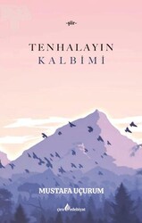Tenhalayın Kalbimi - Çıra Yayınları