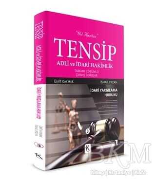 Kuram Kitap Tensip İdari Yargılama Hukuku - Adli ve İdari Hakimlik Tamamı Çözümlü Çıkmış Sorular - Kuram Kitap