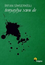 Tenyayiya Xwu De - Roşna Yayınları