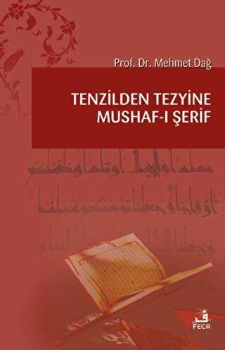 Tenzilden Tezyine Mushaf-ı Şerif - Fecr Yayınları
