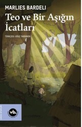 Teo ve Bir Aşığın İcatları - Vakıfbank Kültür Yayınları