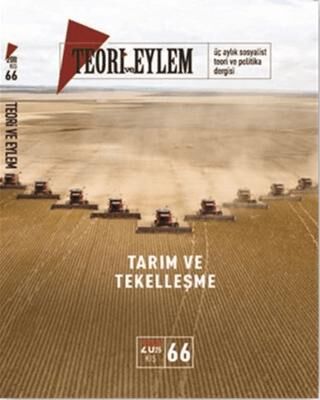 Teori ve Eylem Dergisi Sayı: 66 Kış 2024 - 1