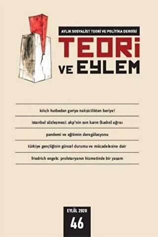 Teori ve Eylem Dergisi Sayı: 46 Eylül 2020 - Teori ve Eylem Dergisi Yayınları