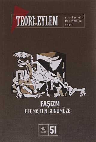 Teori ve Eylem Dergisi Sayı: 51 Bahar 2021 - Teori ve Eylem Dergisi Yayınları