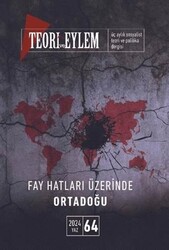 Teori ve Eylem Dergisi Sayı: 64 Bahar 2024 - Teori ve Eylem Dergisi Yayınları