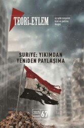 Teori ve Eylem Dergisi Sayı: 67 Bahar 2025 - Teori ve Eylem Dergisi Yayınları