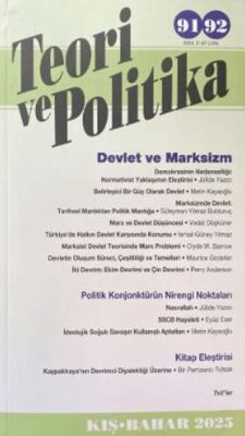 Teori ve Politika Dergisi Sayı: 91 - 92 Kış - Bahar 2025 - 1