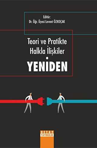 Teori ve Pratikte Halkla İlişkiler Yeniden - Detay Yayıncılık