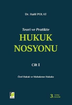 Teori ve Pratikte Hukuk Nosyonu Cilt I - 1