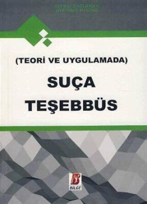 Teori ve Uygulamada Suça Teşebbüs - 1
