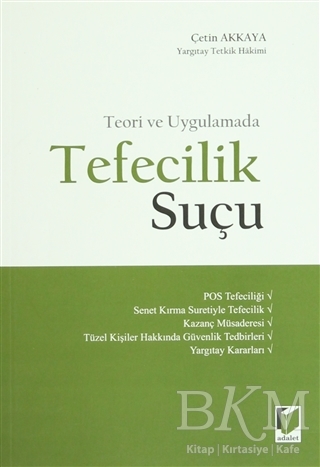 Teori ve Uygulamada Tefecilik Suçu - Adalet Yayınevi