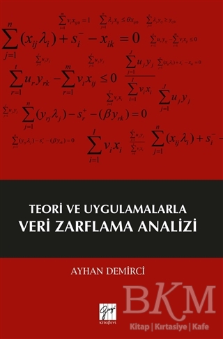 Teori ve Uygulamalarla Veri Zarflama Analizi - Gazi Kitabevi