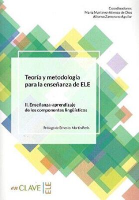Teoria Y Metodologia Para La Ensenanza Del Ele - 2. Ensenanza-Aprendizaje De Los Componentes Lingüis