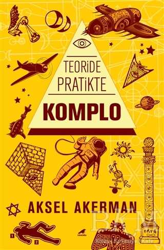 Teoride Pratikte Komplo - Kara Karga Yayınları